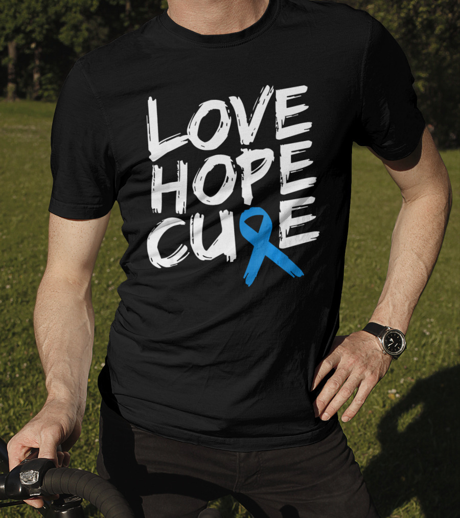 Love Hope Cure Colon Cancer Awareness Blue T-Shirt