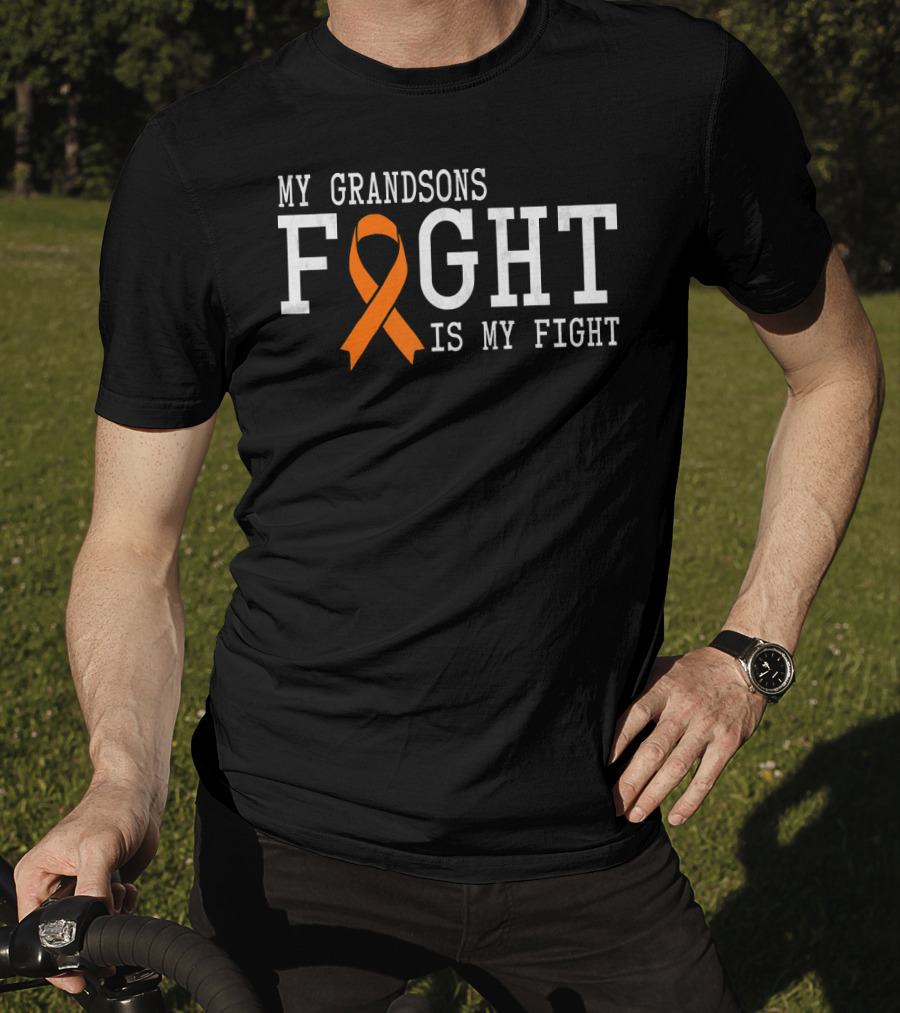 My Grandsons Fight Is My Fight Leukemia Cancer Awareness T-Shirt
