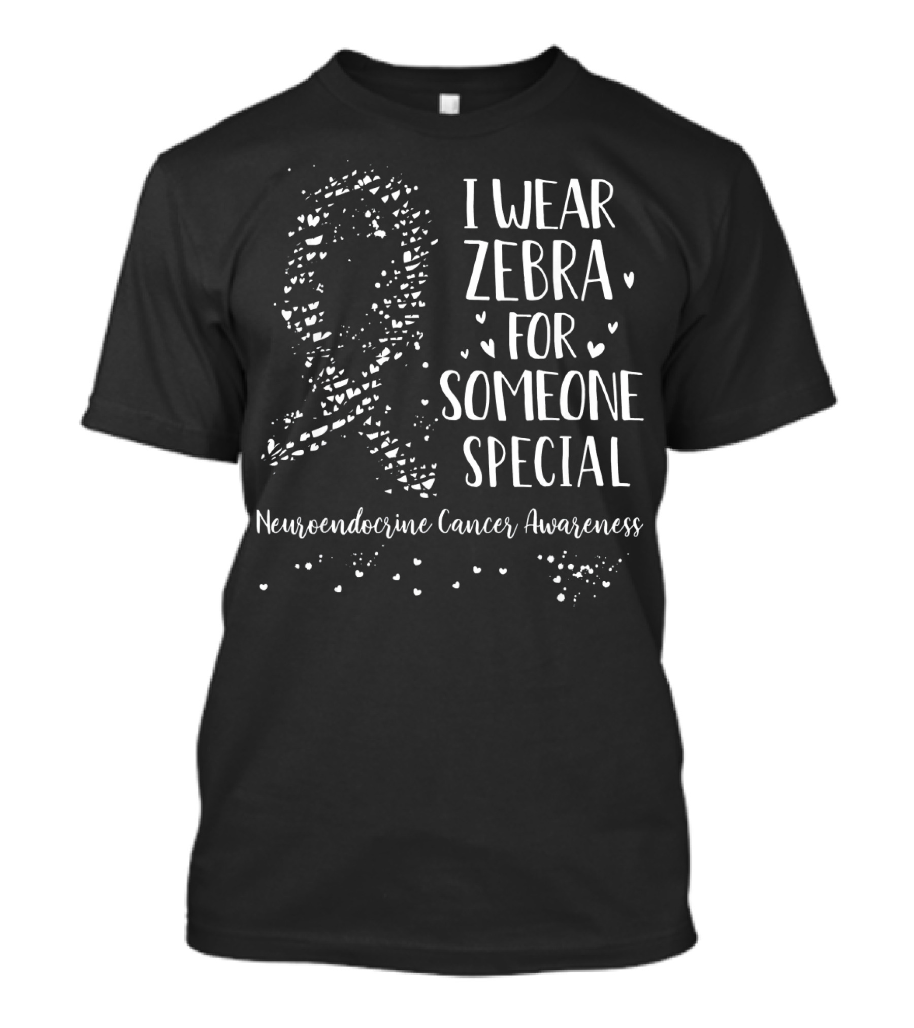 I Wear Zebra For Someone Special Neuroendocrine Cancer Awareness T-Shirt