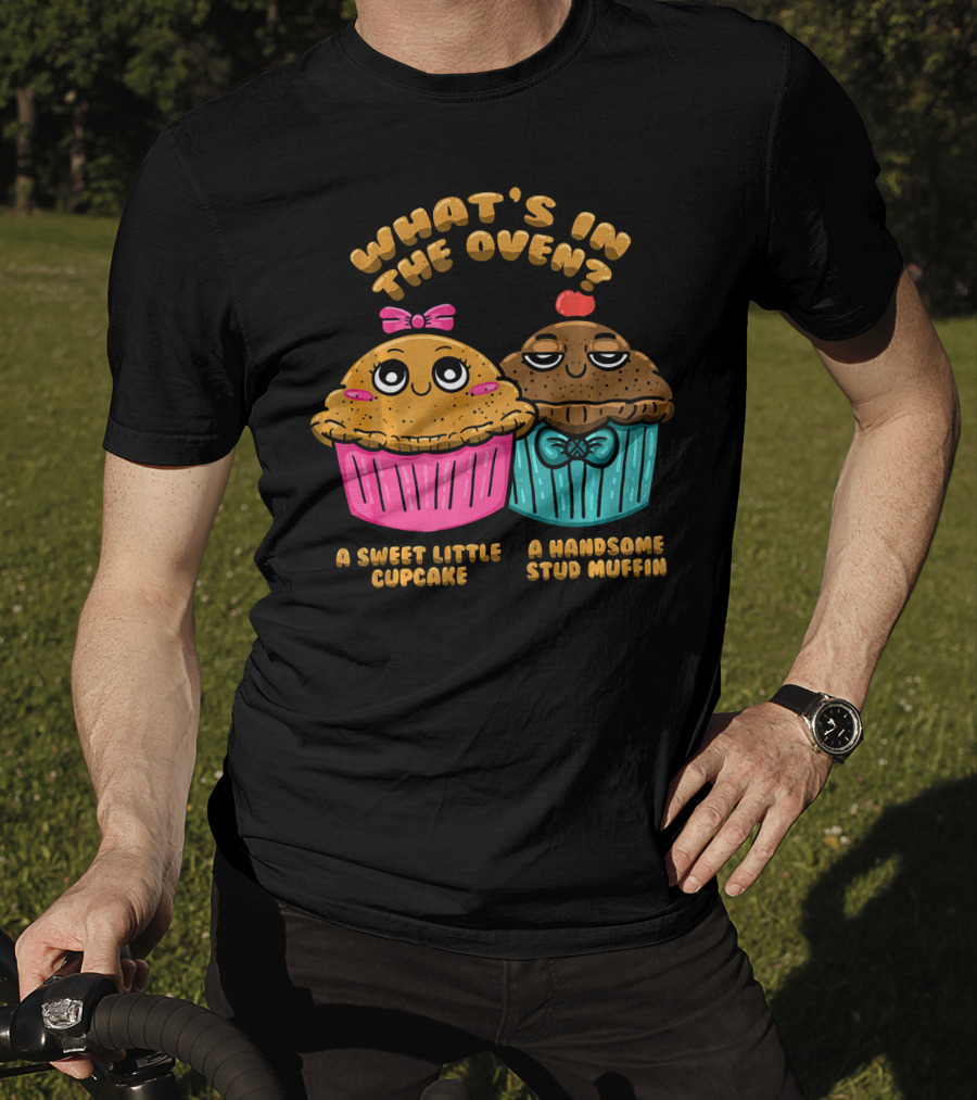 What's In The Oven Sweet Little Cupcake Handsome Stud Muffin T-Shirt