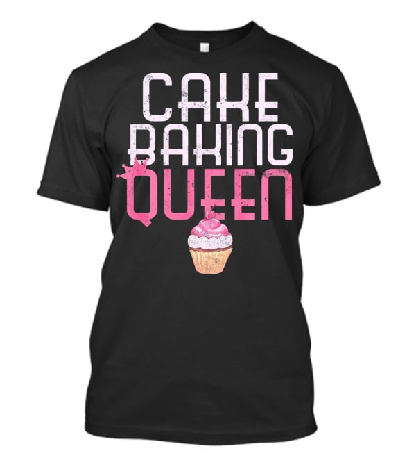 Cake Baking Queen Cupcake T-Shirt