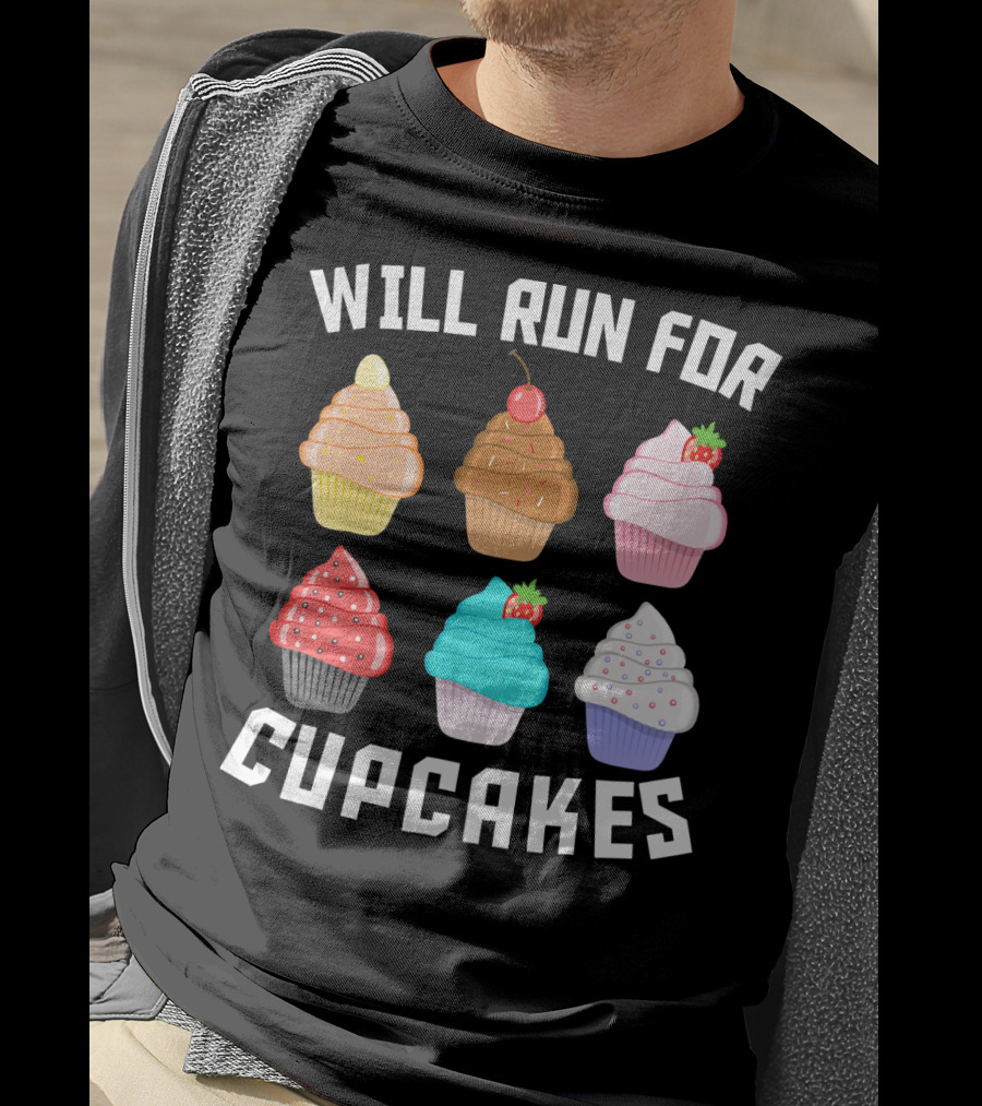 Will Run For Cupcakes Funny Runner Cupcake Desserts With Cherry And Strawberries T-Shirt