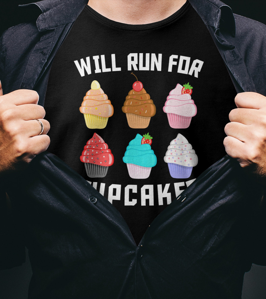 Will Run For Cupcakes Funny Runner Cupcake Desserts With Cherry And Strawberries T-Shirt