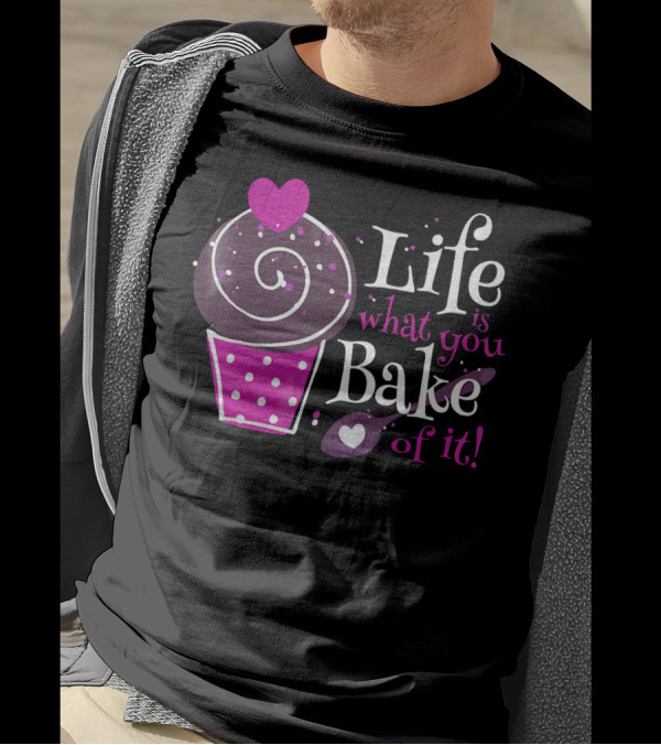 Life Is What You Bake Of It Cupcake Heart Swirl Polka Dots T-Shirt