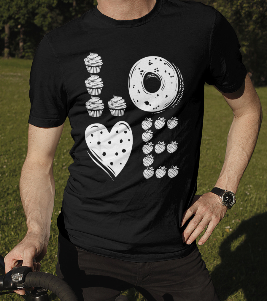 Love Cupcake Doughnut Strawberry Food Lover T-Shirt