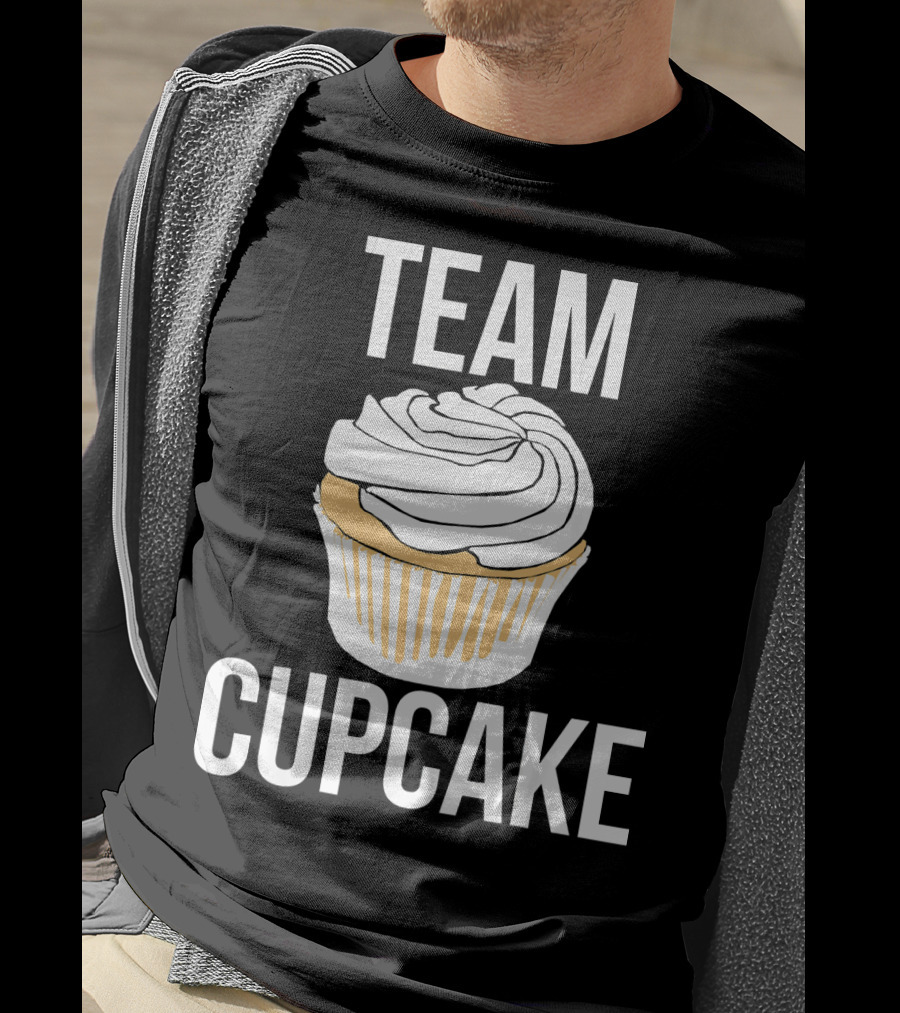 Team Cupcake Bakery Humor Cupcake Lovers Funny Sweets T-Shirt