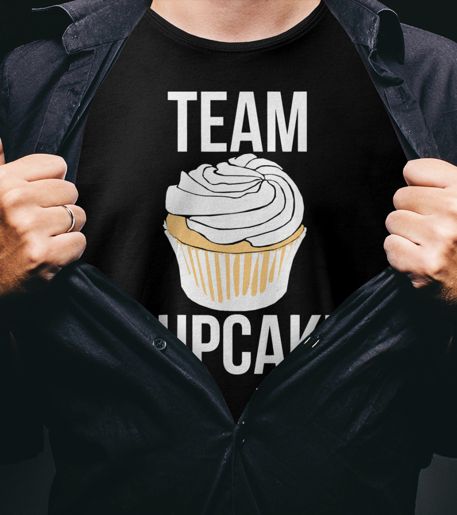 Team Cupcake Bakery Humor Cupcake Lovers Funny Sweets T-Shirt