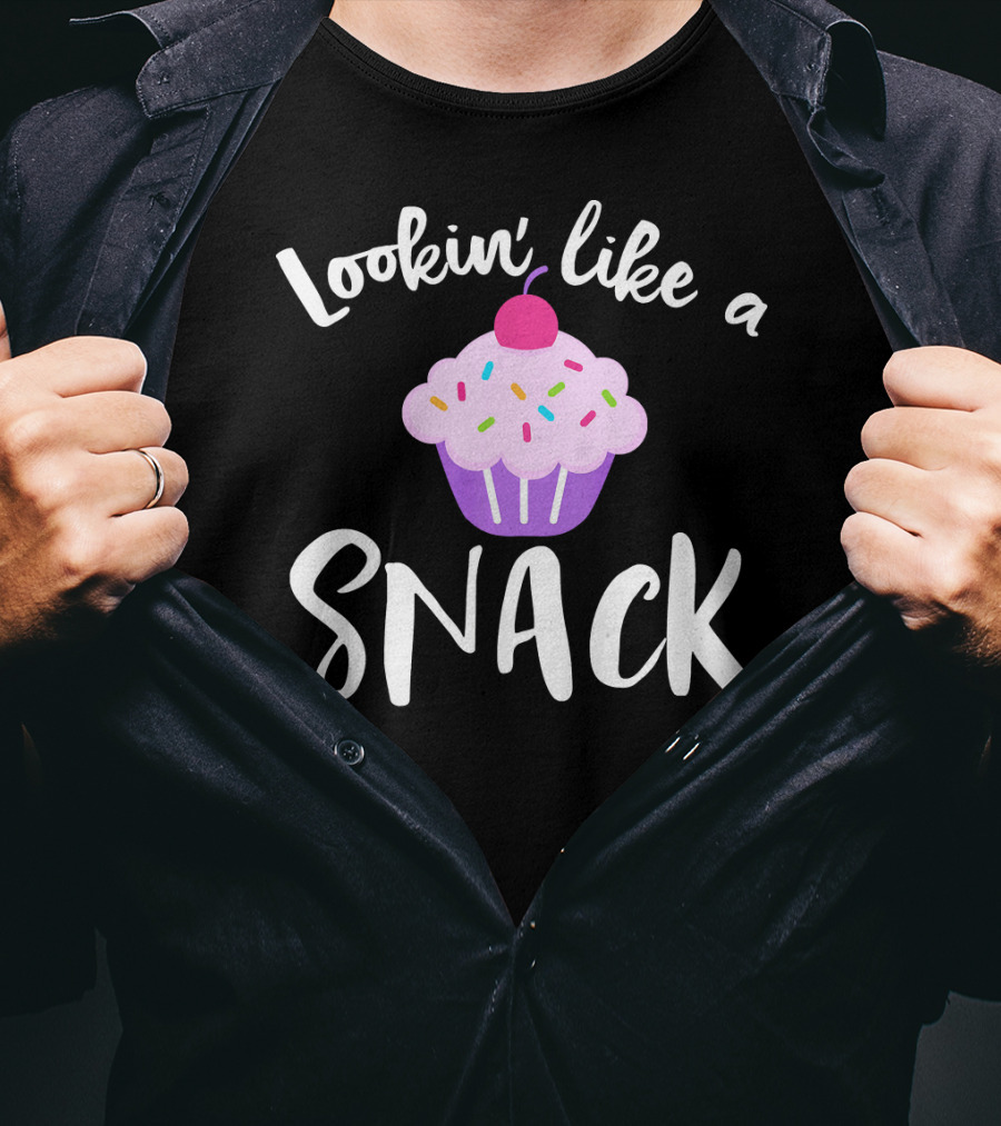 Lookin' Like A Snack Cupcake Funny Meme With Sprinkles And Cherry T-Shirt