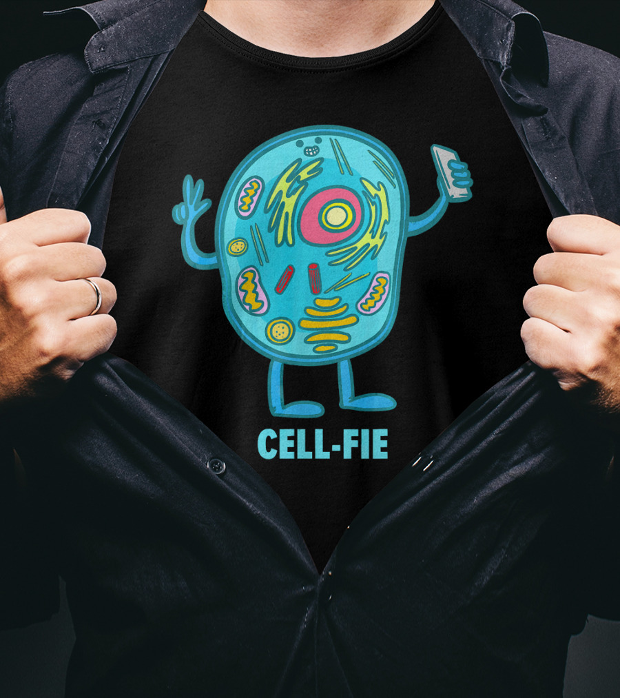 Cell Fie Funny Pun Science Chemistry Cel Cell-Fie T-Shirt
