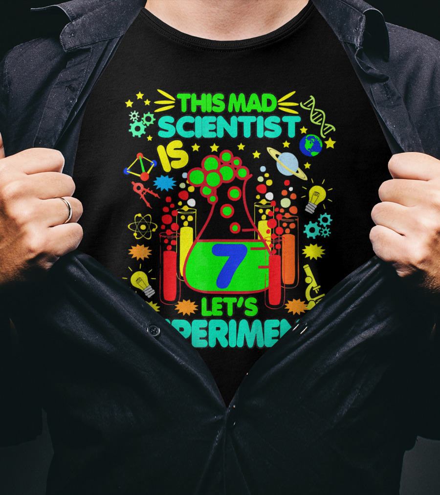 This Mad Scientist Is 7 Let's Experiment Birthday Age Seven T-Shirt