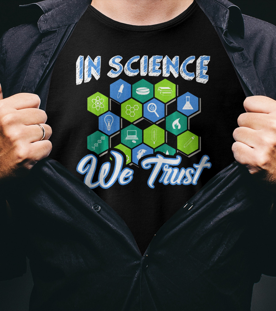 In Science We Trust Funny Atheist Novelty Chemistry Physics Symbols T-Shirt