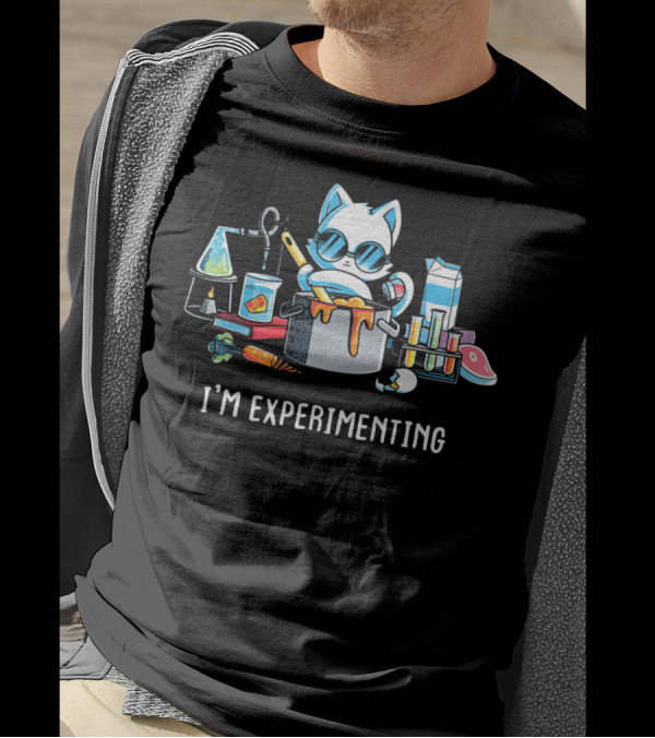I'm Experimenting Science Laboratory Cat Cooking Beaker Test Tubes T-Shirt