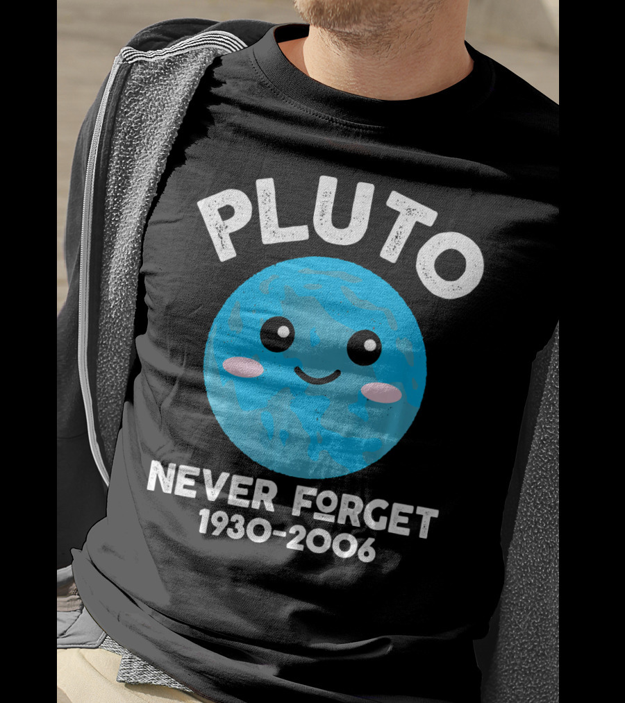 Pluto Never Forget 1930-2006 Kawaii Planet T-Shirt