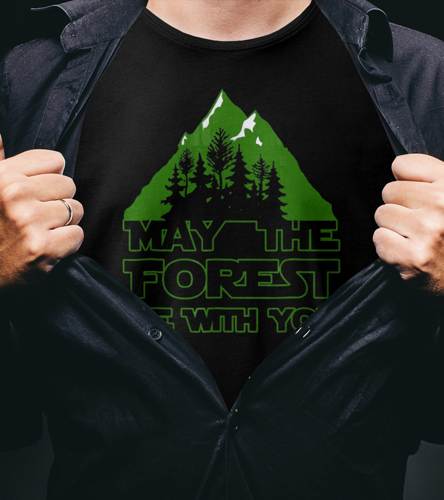 May The Forest Be With You Green Mountain Trees T-Shirt