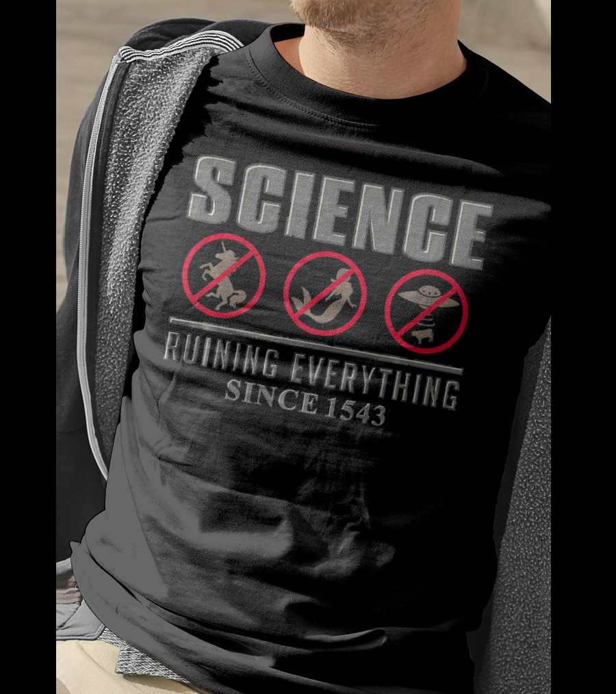 Science Ruining Everything Since 1543 With Unicorn, Dragon, UFO Symbols T-Shirt