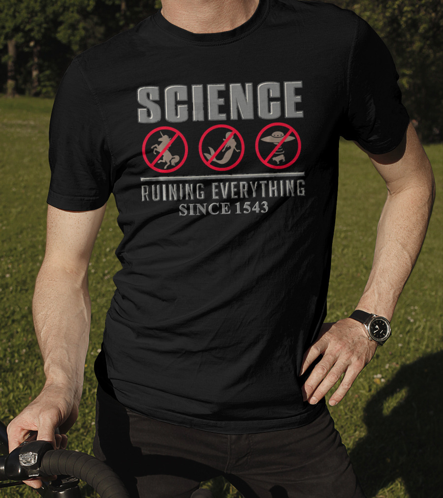 Science Ruining Everything Since 1543 With Unicorn, Dragon, UFO Symbols T-Shirt
