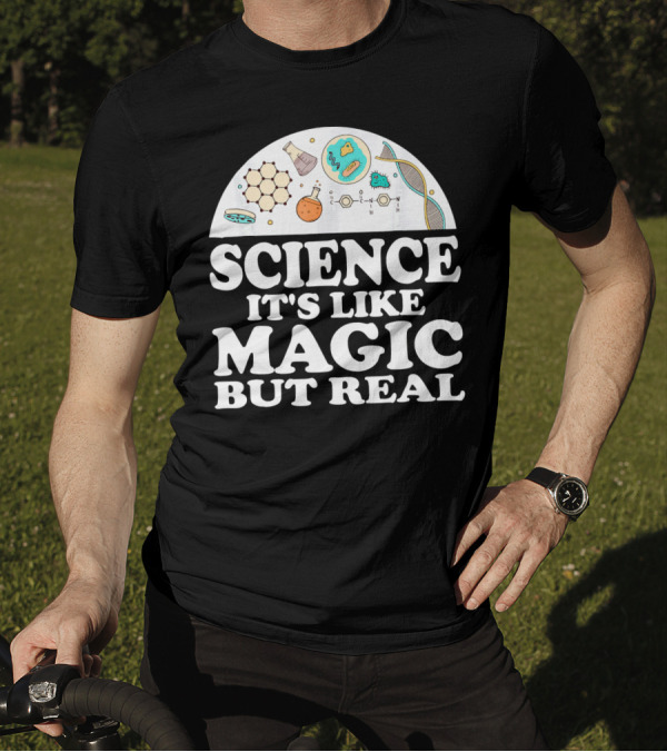 Science It's Like Magic But Real Chemistry DNA Molecule T-Shirt