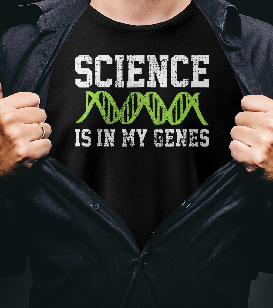 Science Is In My Genes DNA Students T-Shirt