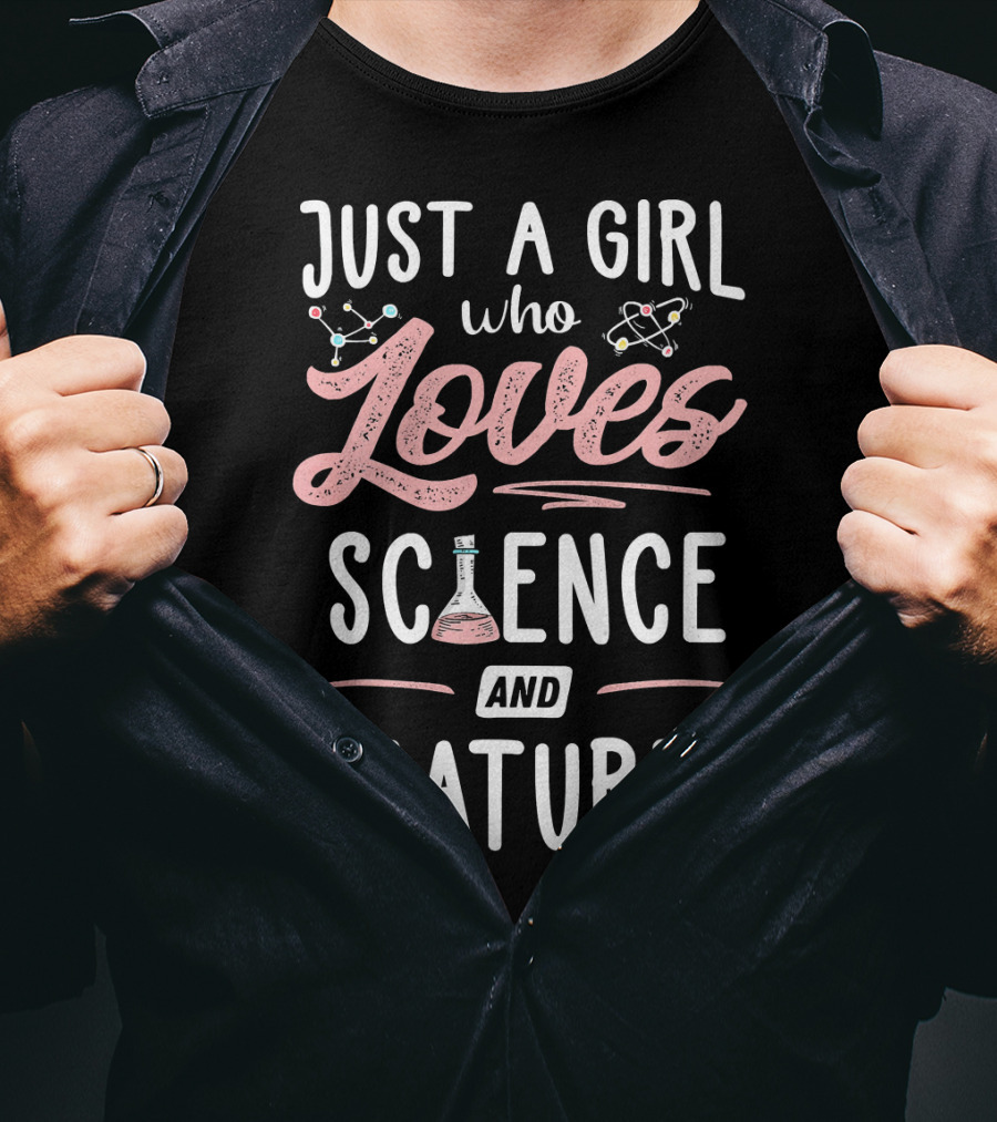 Just A Girl Who Loves Science With Beaker Nature And Atom Icons T-Shirt