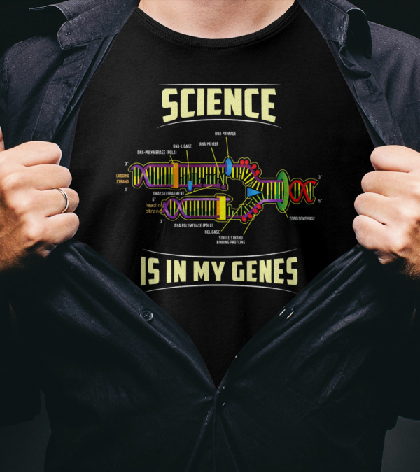 Science Is In My Genes DNA Polymerase Molecule Diagram T-Shirt