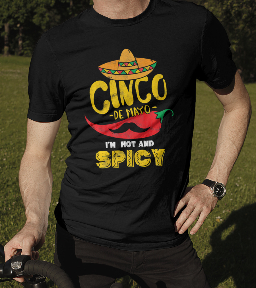 Cinco De Mayo Hot And Spicy Chili Pepper Sombrero Mustache Fiesta Vibes T-Shirt