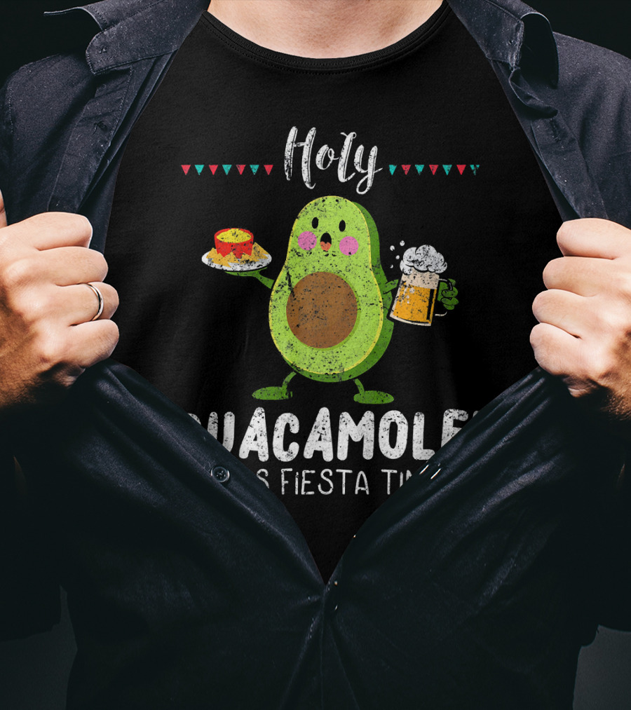Holy Guacamole It's Fiesta Time Avocado With Beer And Nachos T-Shirt