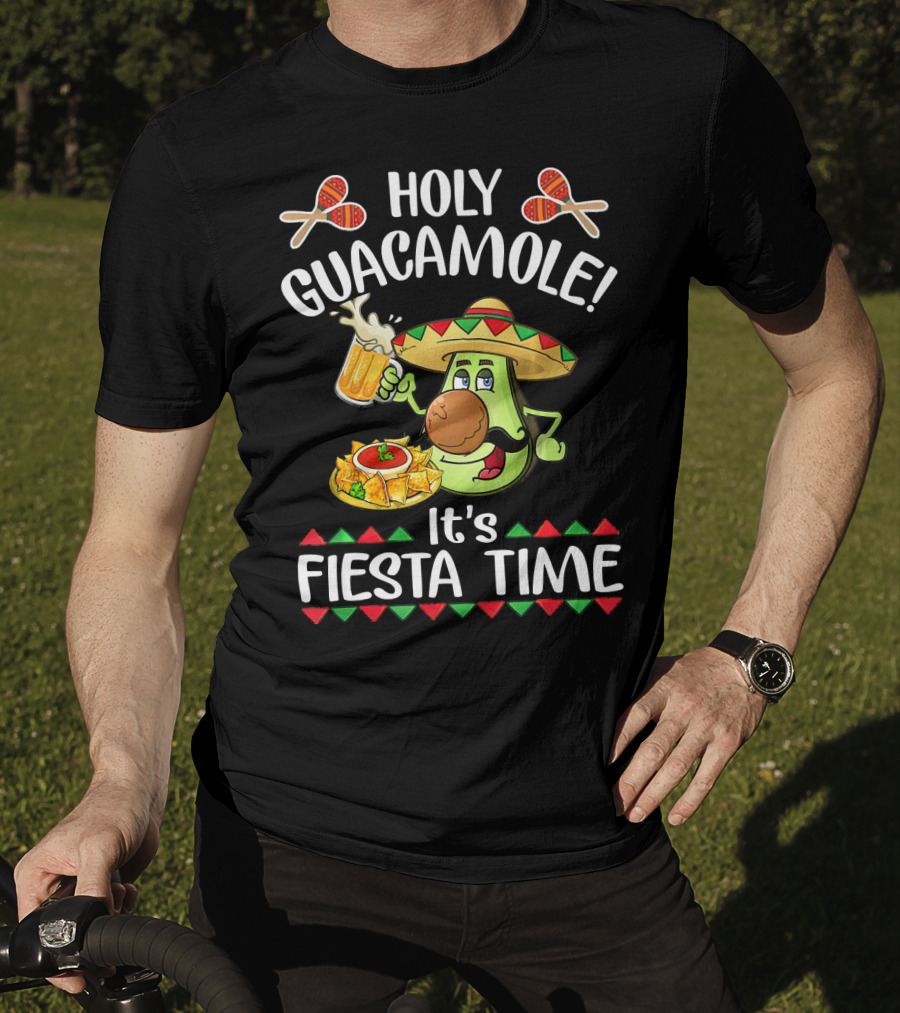 Holy Guacamole It's Fiesta Time Cinco De Mayo T-Shirt