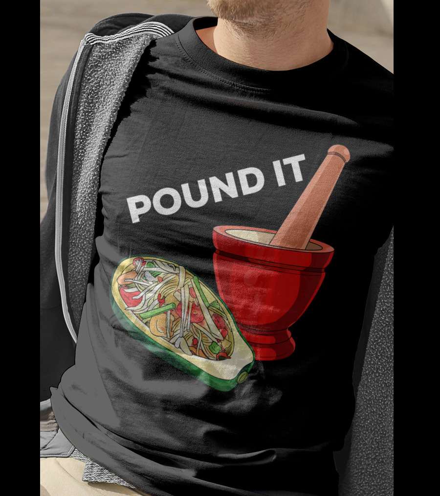 POUND IT Mortar Pestle Green Spicy Thai Papaya Salad T-Shirt