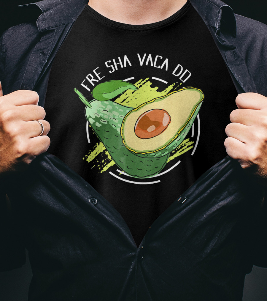 Fre Sha Vaca Do Avocado Guaacamole T-Shirt