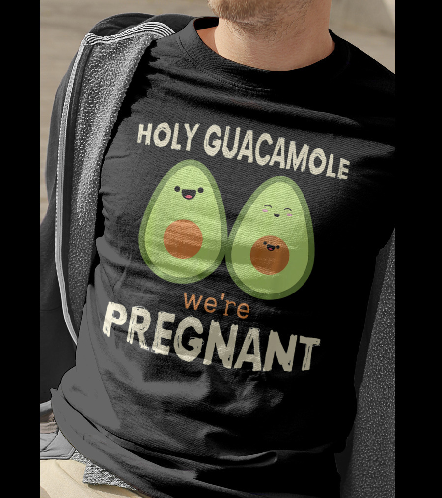 Holy Guacamole We're Pregnant Funny Kawaii Avocado T-Shirt