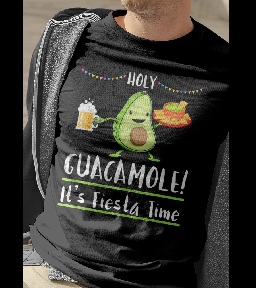 Holy Guacamole It's Fiesta Time Avocado Cinco De Mayo T-Shirt