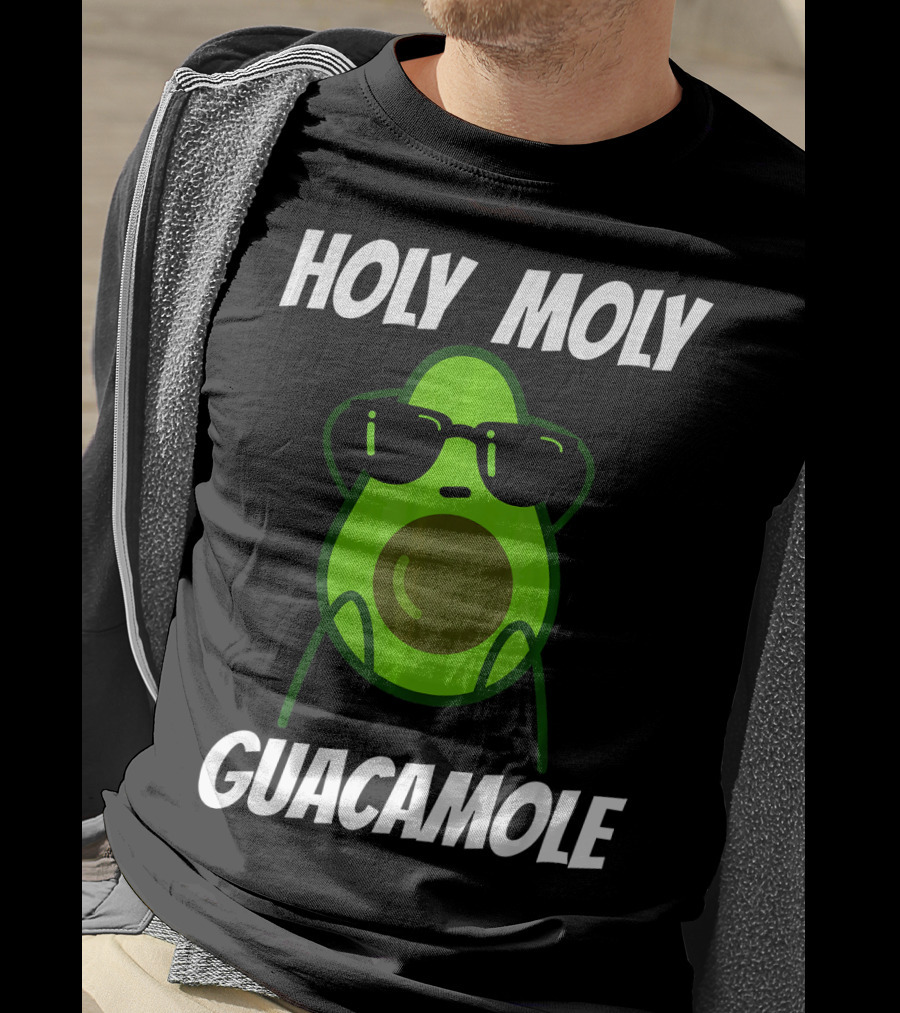 Holy Moly Guacamole Avocado With Sunglasses T-Shirt