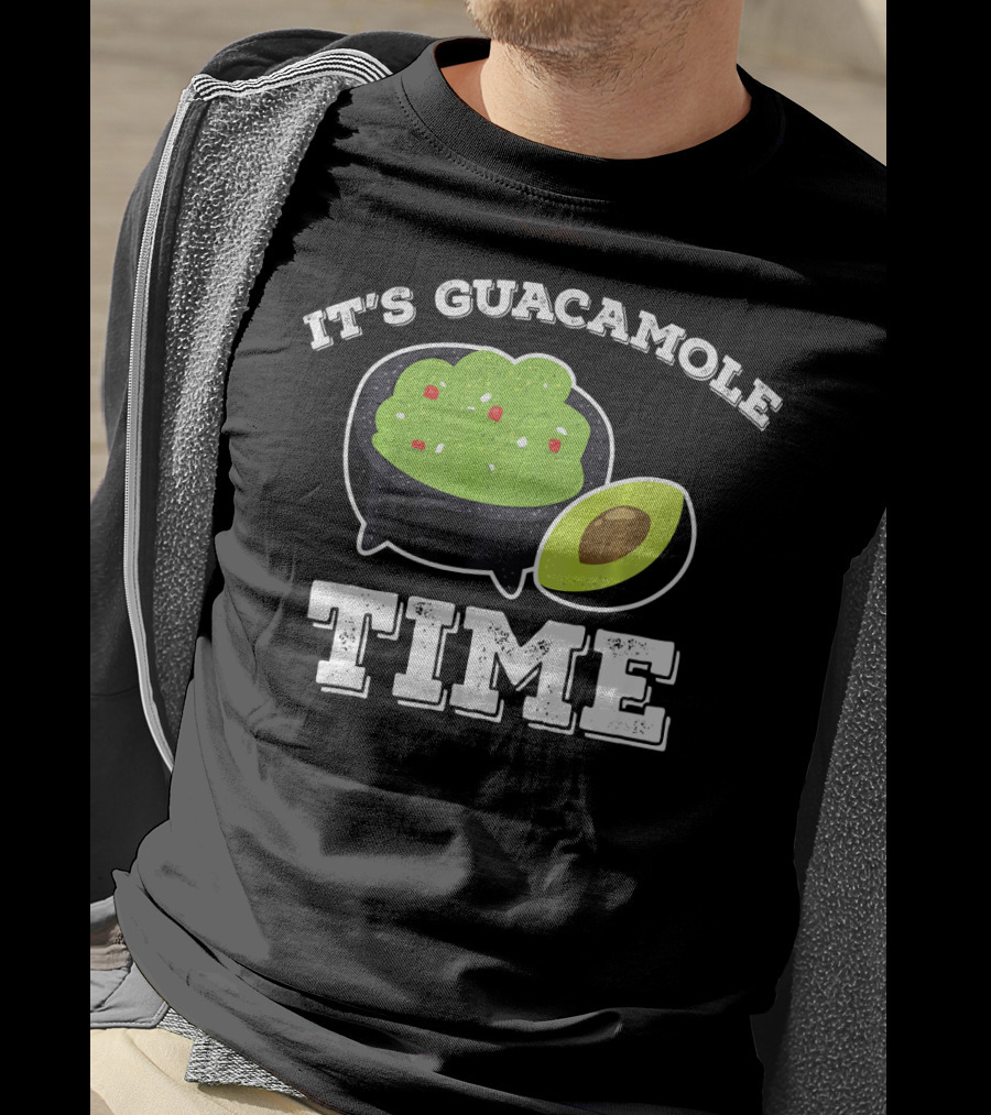 It's Guacamole Time Avocado Cinco De Mayo T-Shirt