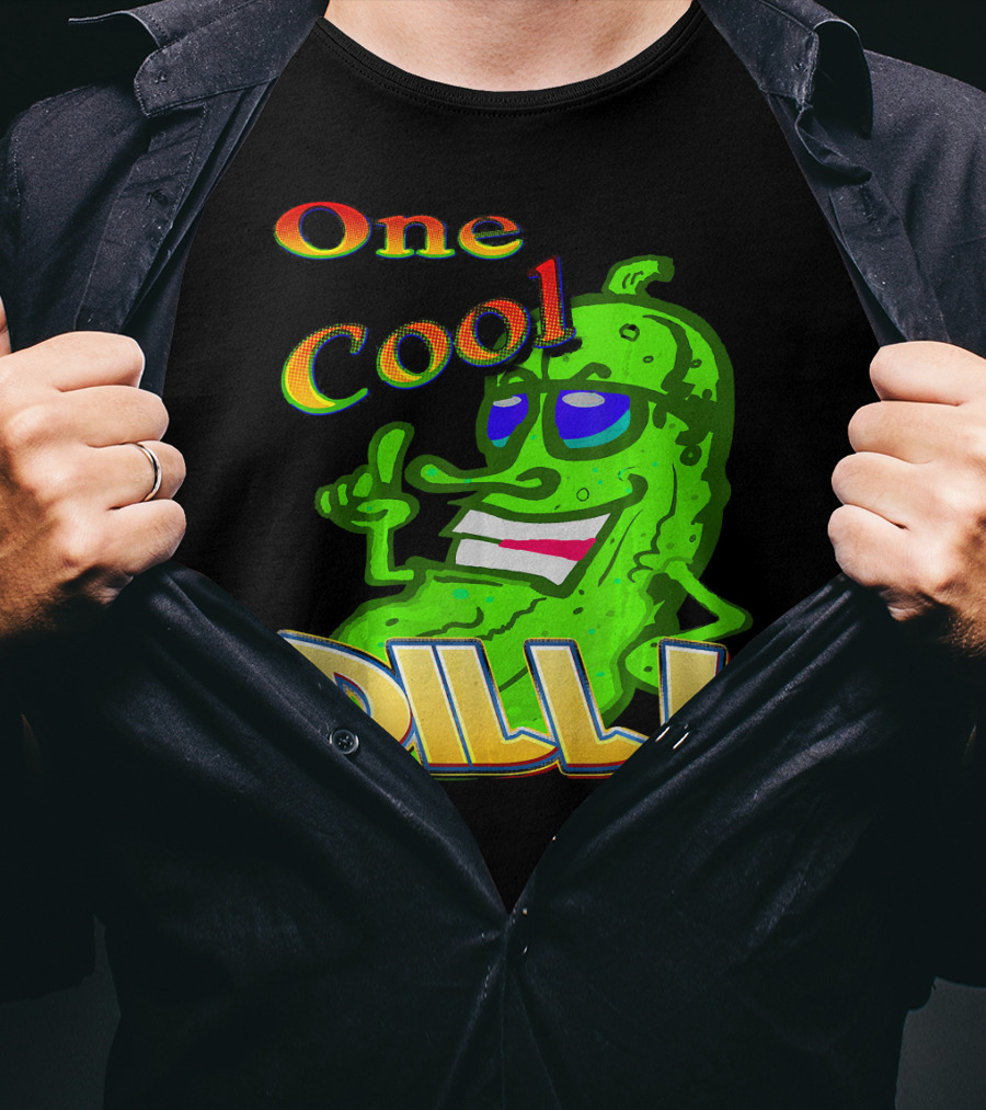 One Cool Dill Fun Pickle Phrase With Funny Expression T-Shirt