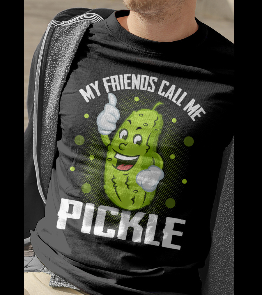 My Friends Call Me Pickle Cartoon Character With Thumbs Up T-Shirt