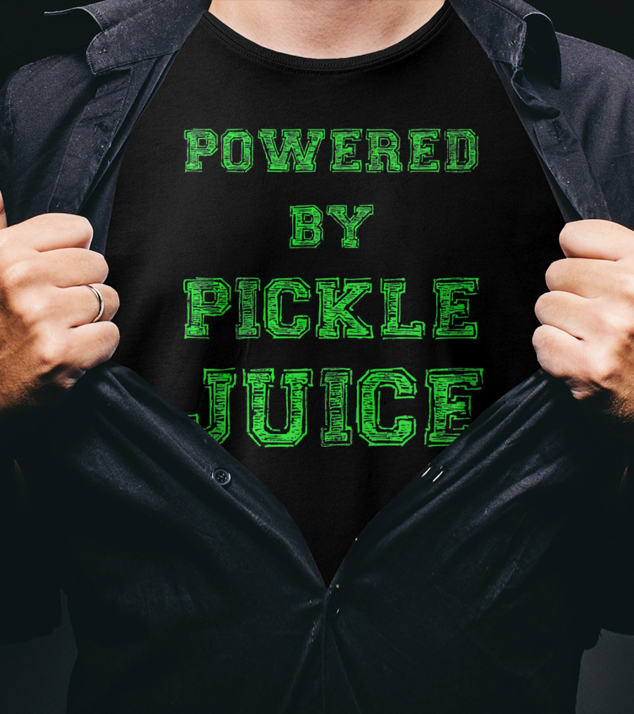 Powered By Pickle Juice Funny Gym Yoga Motivation T-Shirt