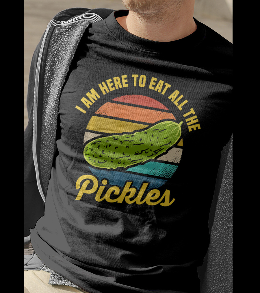 I Am Here To Eat All The Pickles Retro Pickle Lover T-Shirt