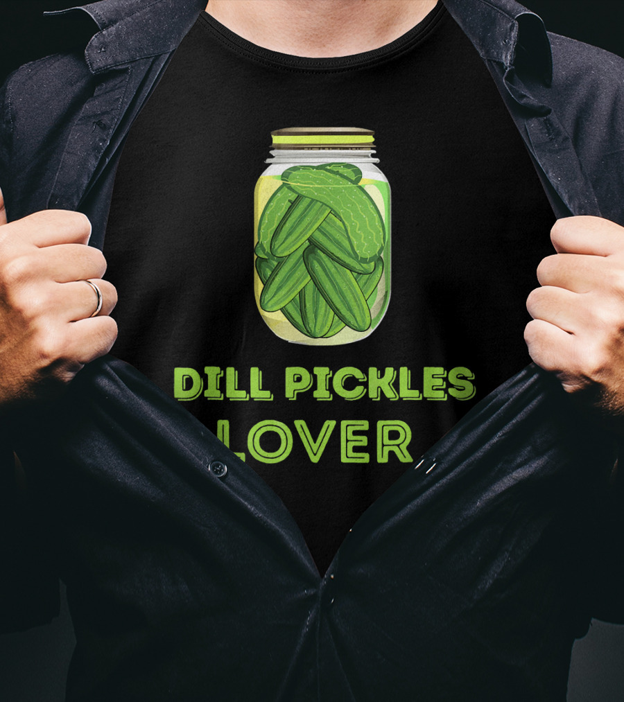 Dill Pickles Lover I Love Pickle T-Shirt
