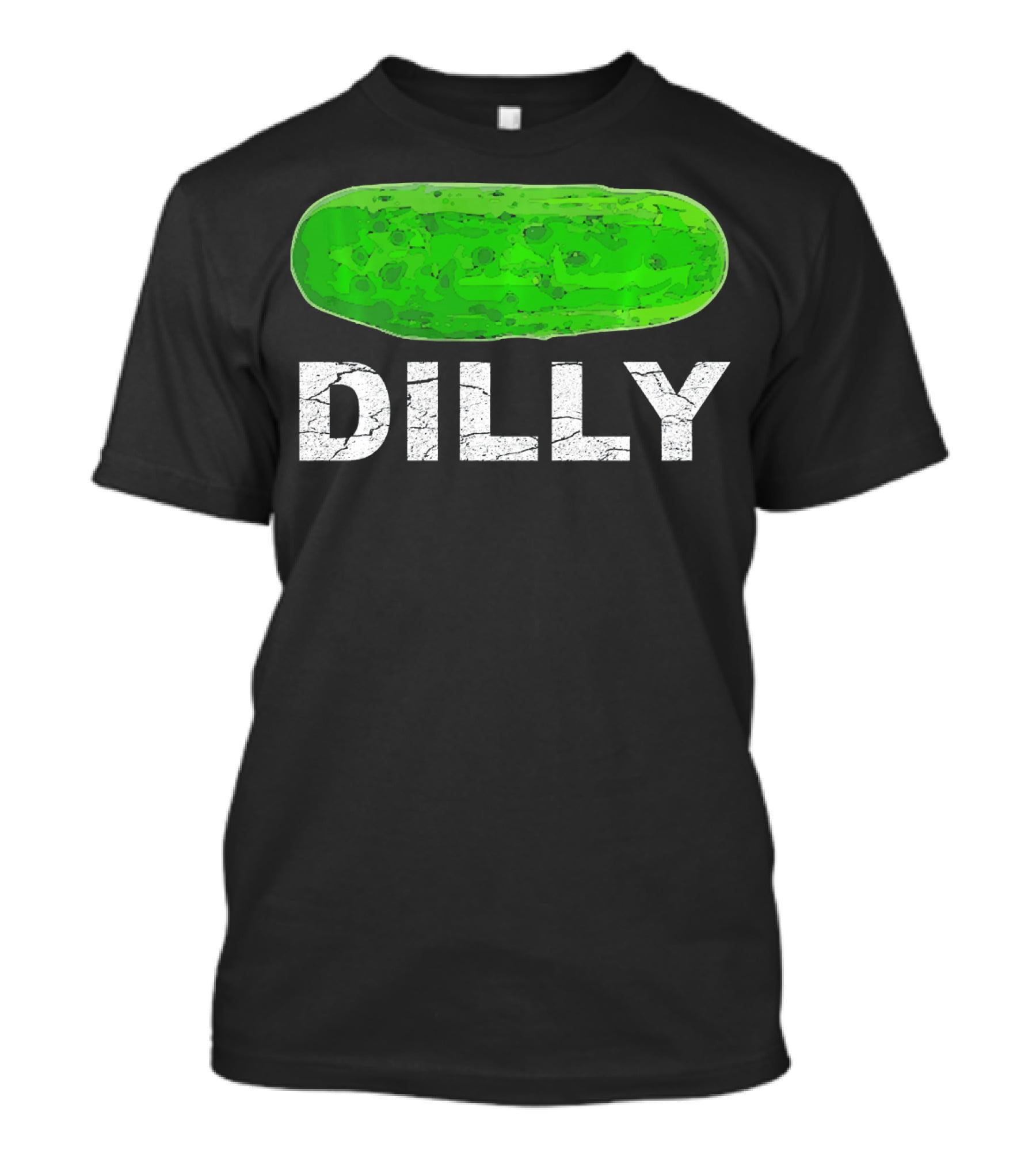 Dilly Pickle Dilly Bad Pun Humor T-Shirt