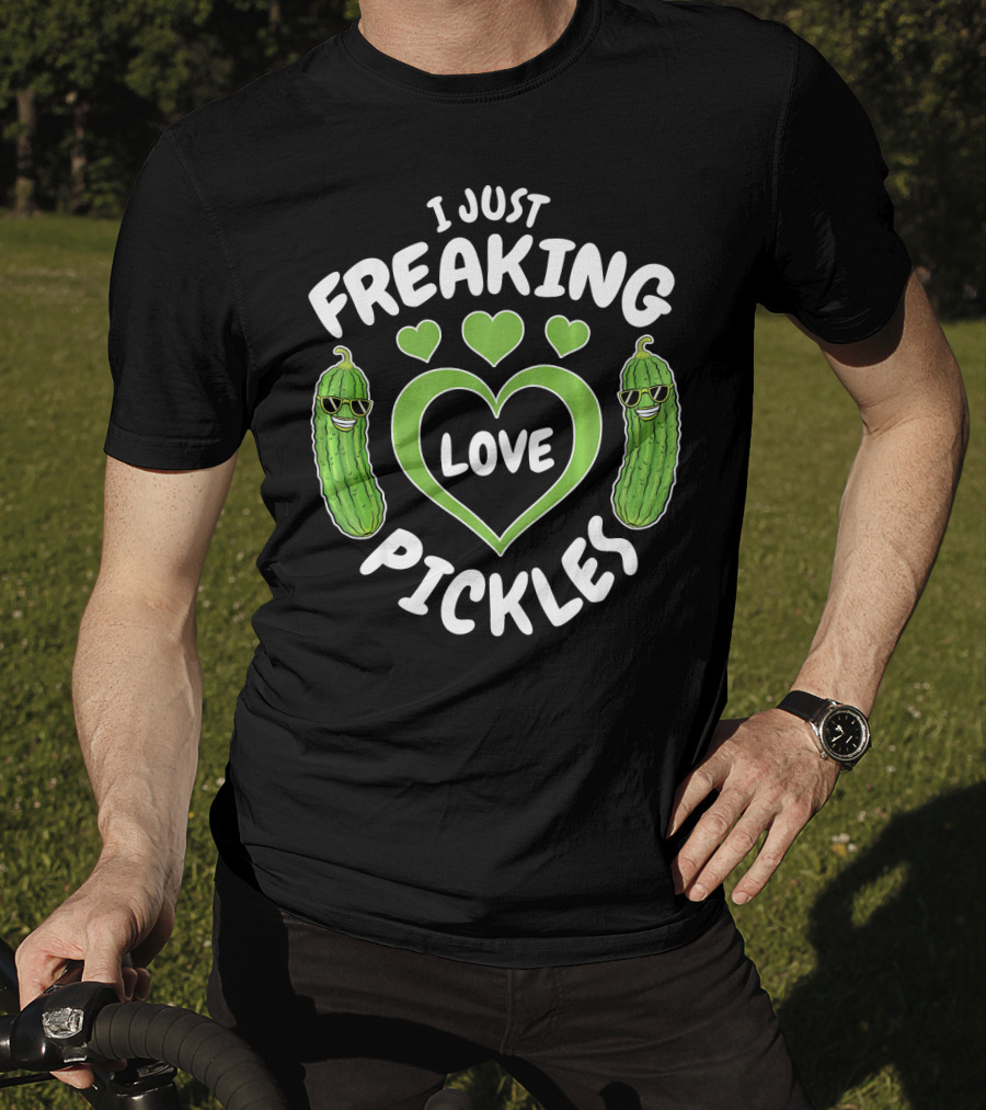 I Just Freaking Love Pickles Love Pickl With Heart And Cool Pickle Characters T-Shirt