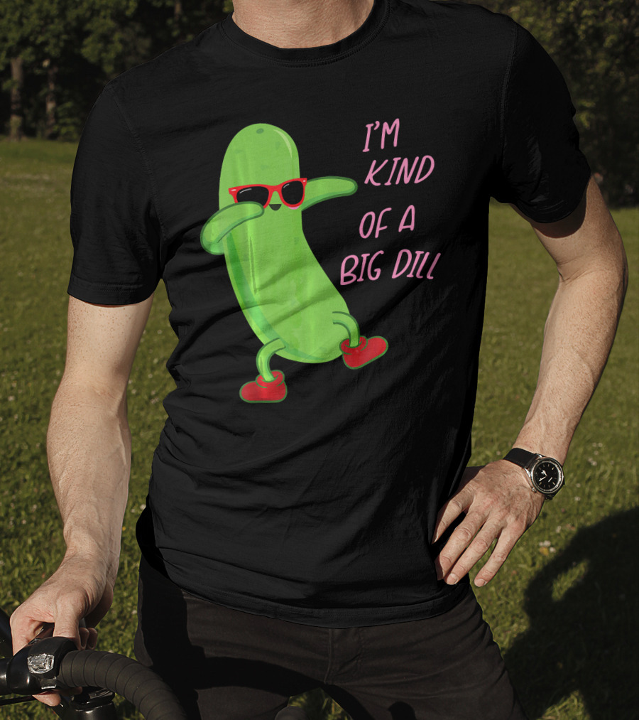 I'm Kind Of A Big Dill Pickle Wearing Sunglasses And Red Shoes T-Shirt
