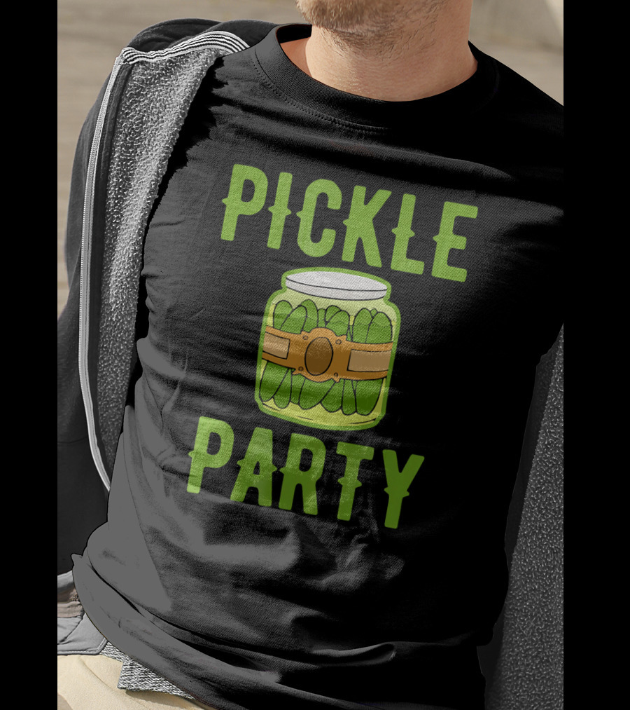 Pickle Party Sarcastic Novelty Funny Foo Pickle Jar T-Shirt