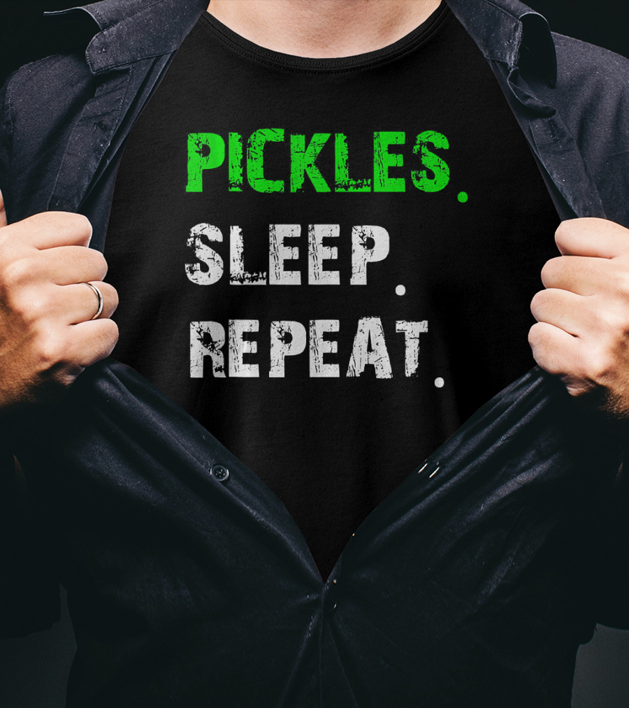 Pickles Sleep Repeat Funny Pickle Lover T-Shirt