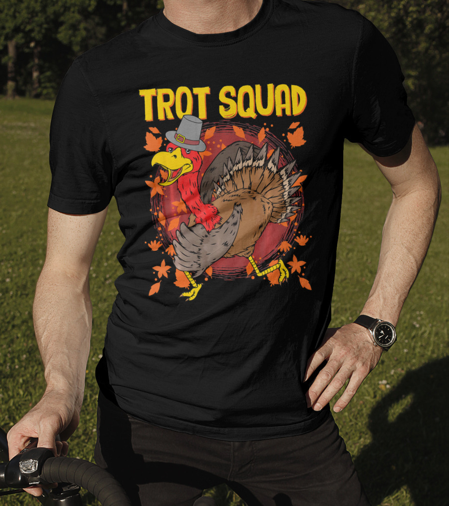 Trot Squad Thanksgiving Turkey With Pilgrim Hat And Autumn Leaves T-Shirt