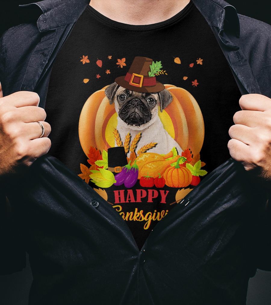 Happy Thanksgiving Pug With Pilgrim Hat And Harvest Pumpkins T-Shirt