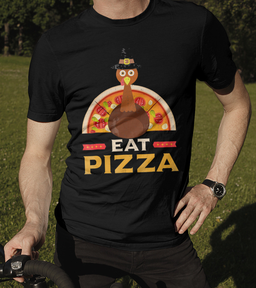 Thanksgiving Turkey Eat Pizza Pie T-Shirt