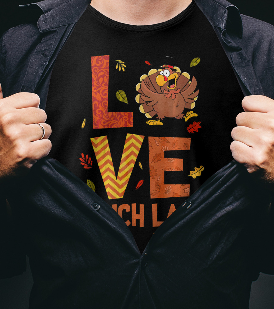 LOVE Lunch Lady Turkey Autumn Fall Thanksgiving T-Shirt
