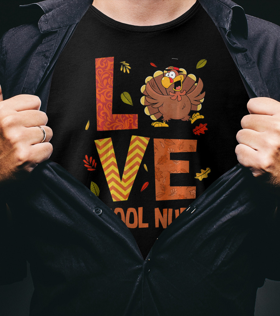 LOVE School Nurse Turkey Autumn Fall Thanksgiving T-Shirt