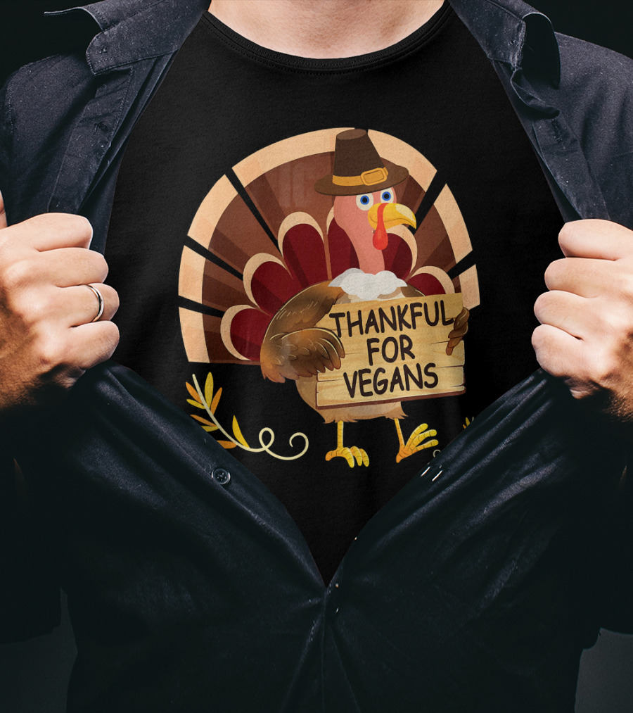 Thankful For Vegans Turkey Pilgrim Hat Thanksgiving T-Shirt