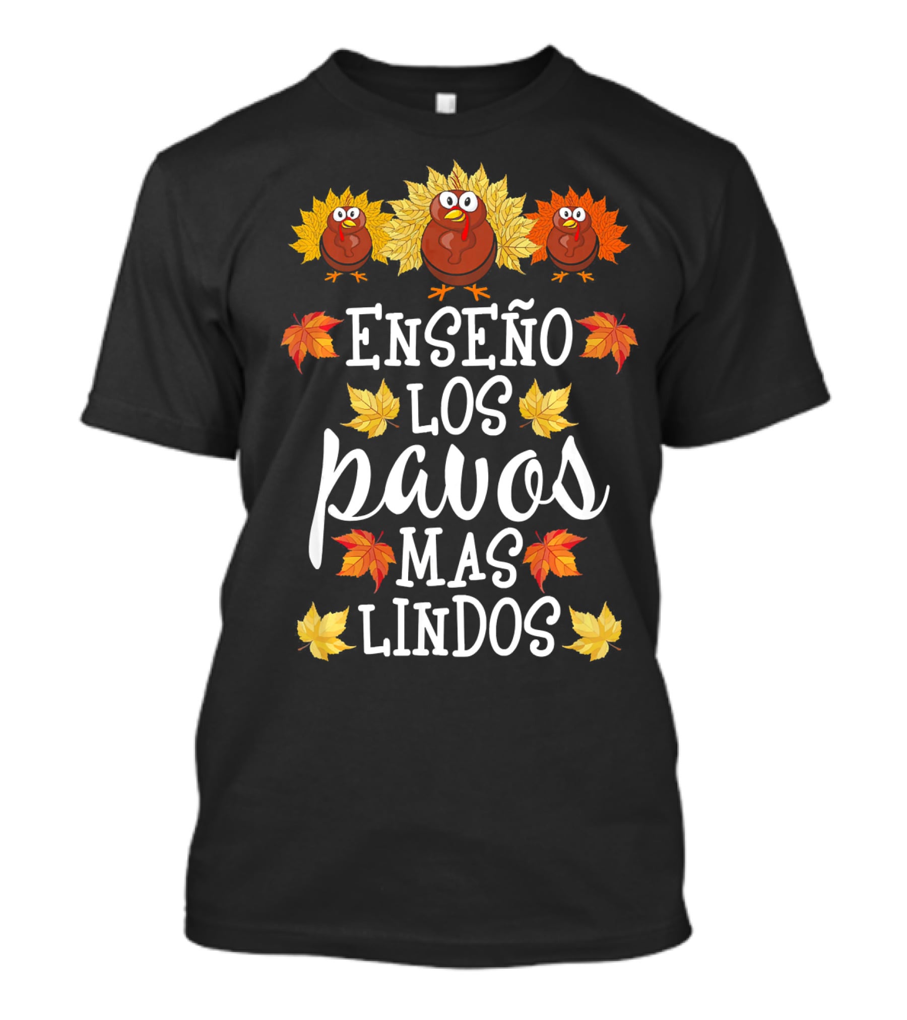 Enseño Los Pavos Más Lindos Spanish Teacher Thanksgiving T-Shirt